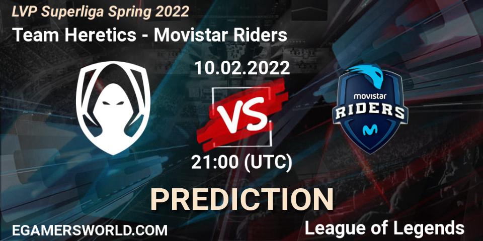 Team Heretics vs Movistar Riders: Match Prediction. 10.02.2022 at 21:00, LoL, LVP Superliga Spring 2022