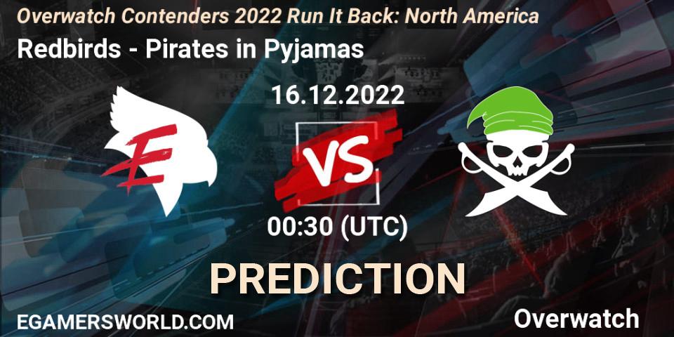 Redbirds vs Pirates in Pyjamas: Match Prediction. 16.12.2022 at 00:30, Overwatch, Overwatch Contenders 2022 Run It Back: North America