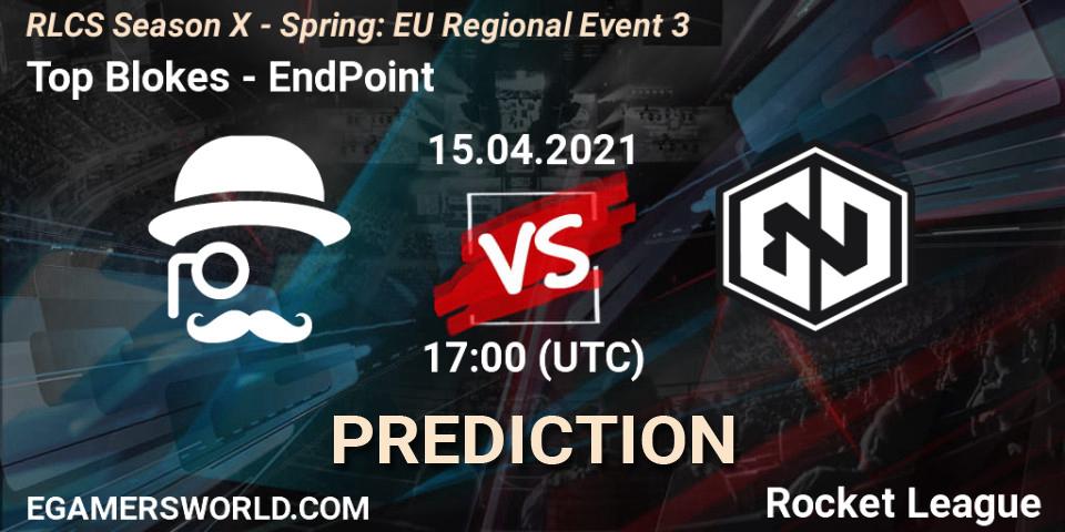 Top Blokes vs EndPoint: Match Prediction. 15.04.2021 at 17:00, Rocket League, RLCS Season X - Spring: EU Regional Event 3