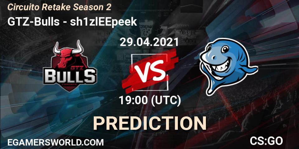 GTZ-Bulls vs sh1zlEEpeek: Match Prediction. 29.04.2021 at 19:00, Counter-Strike (CS2), Circuito Retake Season 2