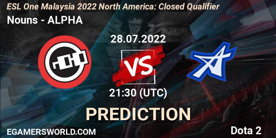 Nouns vs ALPHA: Match Prediction. 28.07.2022 at 22:25, Dota 2, ESL One Malaysia 2022 North America: Closed Qualifier