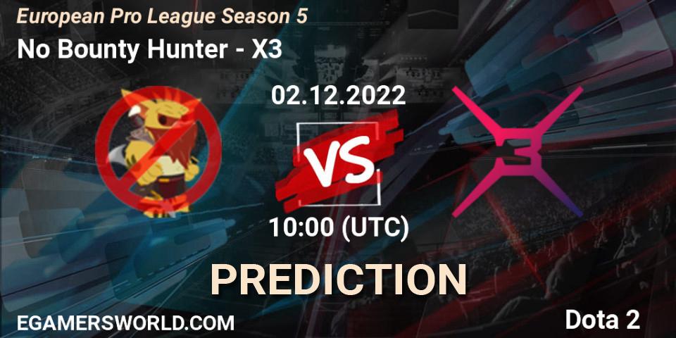 No Bounty Hunter vs X3: Match Prediction. 02.12.22, Dota 2, European Pro League Season 5