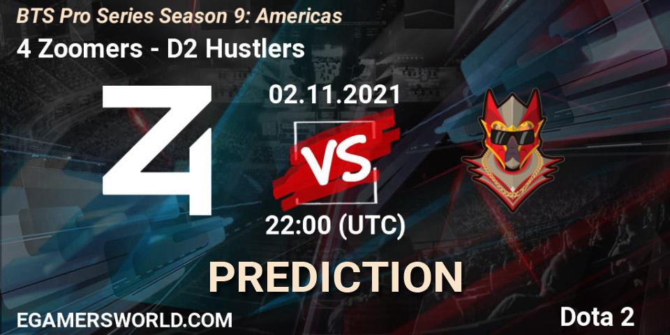 4 Zoomers vs D2 Hustlers: Match Prediction. 02.11.2021 at 22:00, Dota 2, BTS Pro Series Season 9: Americas