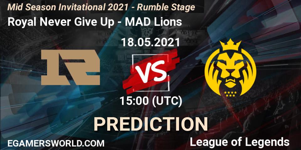 Royal Never Give Up vs MAD Lions: Match Prediction. 18.05.2021 at 14:50, LoL, Mid Season Invitational 2021 - Rumble Stage