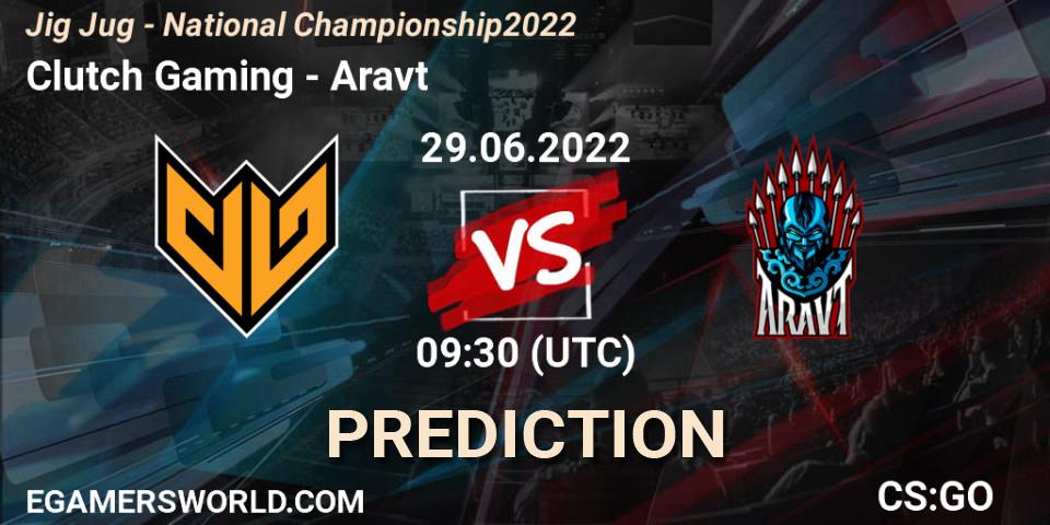 Clutch Gaming vs Aravt: Match Prediction. 29.06.2022 at 09:30, Counter-Strike (CS2), Jig Jug - National Championship 2022
