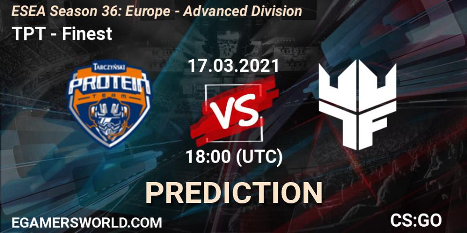 TPT vs Finest: Match Prediction. 17.03.2021 at 18:00, Counter-Strike (CS2), ESEA Season 36: Europe - Advanced Division