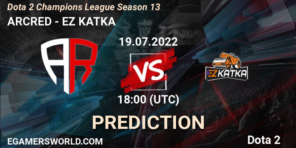 ARCRED vs EZ KATKA: Match Prediction. 19.07.2022 at 15:00, Dota 2, Dota 2 Champions League Season 13