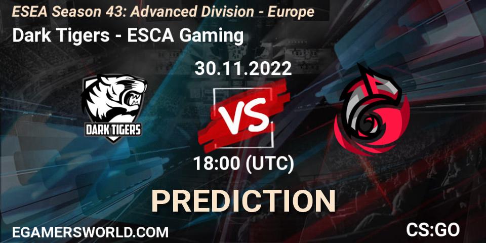 Dark Tigers vs ESCA Gaming: Match Prediction. 30.11.22, CS2 (CS:GO), ESEA Season 43: Advanced Division - Europe