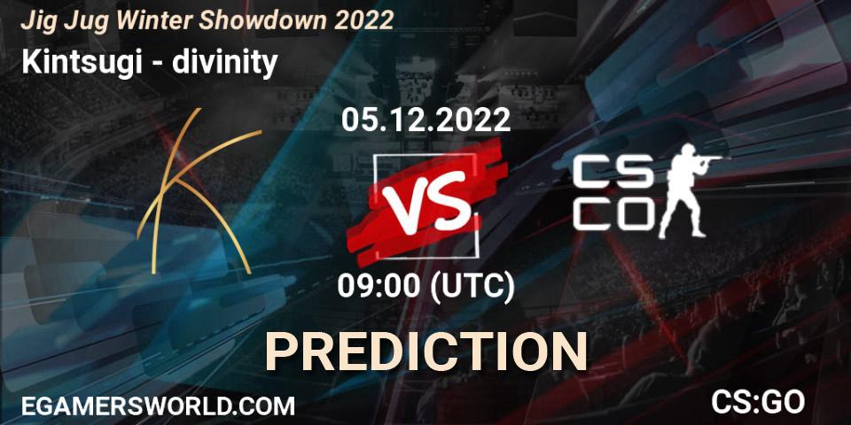 Kintsugi vs divinity: Match Prediction. 05.12.22, CS2 (CS:GO), Jig Jug Winter Showdown 2022