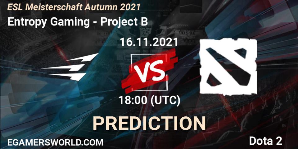Entropy Gaming vs Project B: Match Prediction. 16.11.2021 at 18:07, Dota 2, ESL Meisterschaft Autumn 2021