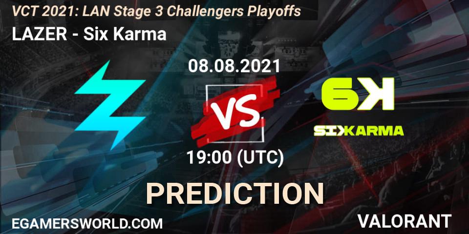 LAZER vs Six Karma: Match Prediction. 08.08.2021 at 19:00, VALORANT, VCT 2021: LAN Stage 3 Challengers Playoffs