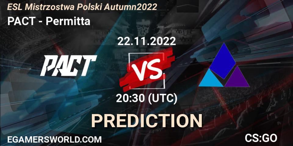 PACT vs Permitta: Match Prediction. 22.11.2022 at 16:00, Counter-Strike (CS2), ESL Mistrzostwa Polski Autumn 2022