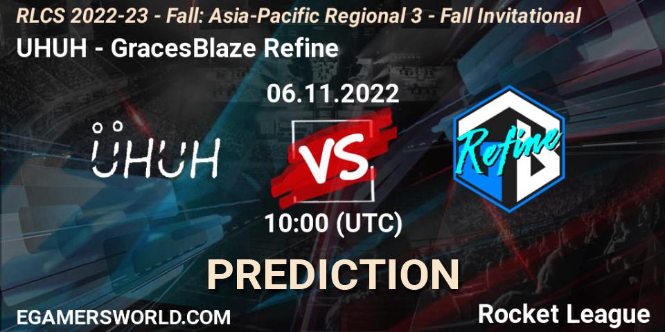 UHUH vs GracesBlaze Refine: Match Prediction. 06.11.2022 at 10:00, Rocket League, RLCS 2022-23 - Fall: Asia-Pacific Regional 3 - Fall Invitational