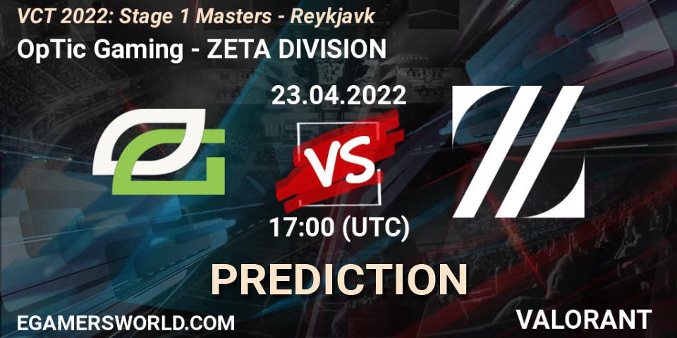 OpTic Gaming vs ZETA DIVISION: Match Prediction. 23.04.2022 at 17:00, VALORANT, VCT 2022: Stage 1 Masters - Reykjavík