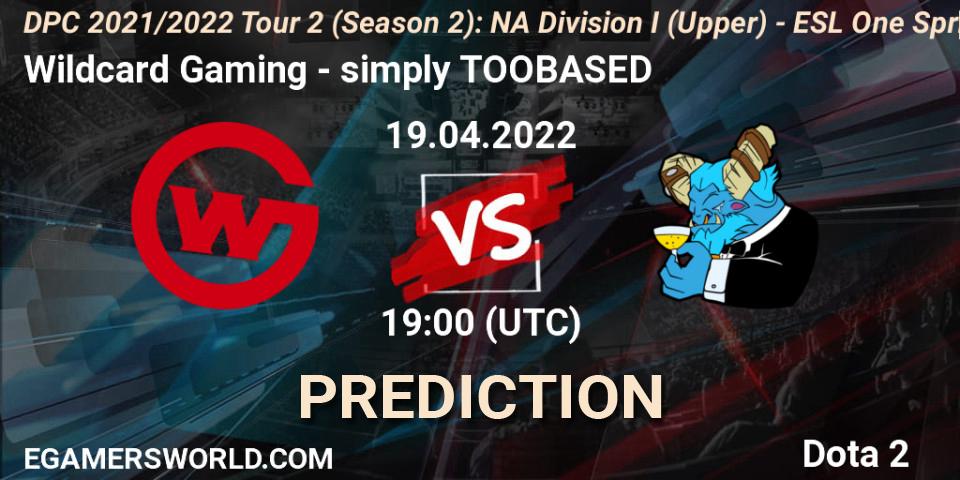 Wildcard Gaming vs simply TOOBASED: Match Prediction. 19.04.2022 at 19:00, Dota 2, DPC 2021/2022 Tour 2 (Season 2): NA Division I (Upper) - ESL One Spring 2022
