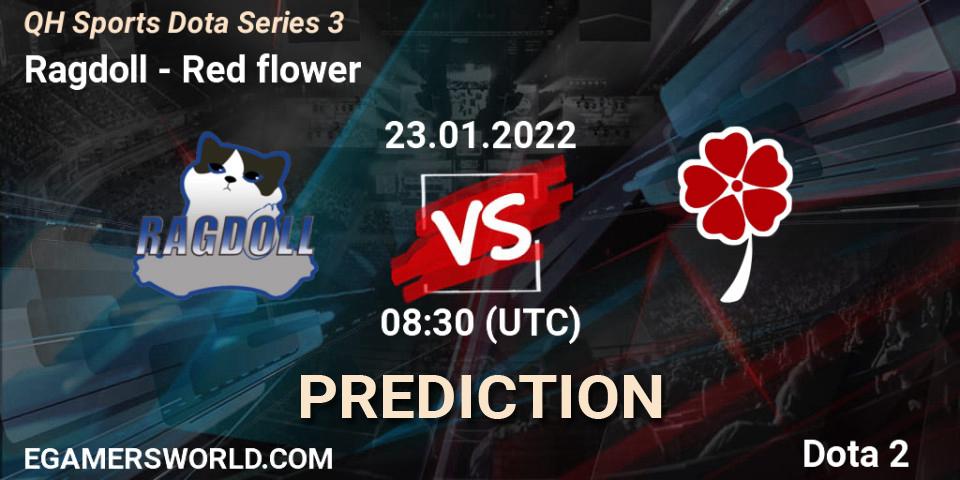 Ragdoll vs Red flower: Match Prediction. 23.01.2022 at 08:37, Dota 2, QH Sports Dota Series 3