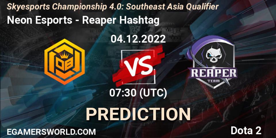 Neon Esports vs Reaper Hashtag: Match Prediction. 04.12.2022 at 07:43, Dota 2, Skyesports Championship 4.0: Southeast Asia Qualifier