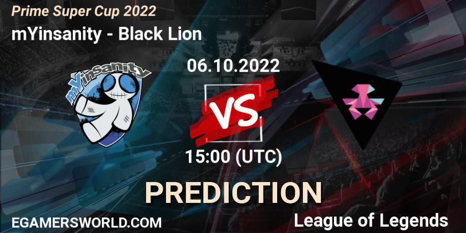 mYinsanity vs Black Lion: Match Prediction. 06.10.2022 at 15:00, LoL, Prime Super Cup 2022
