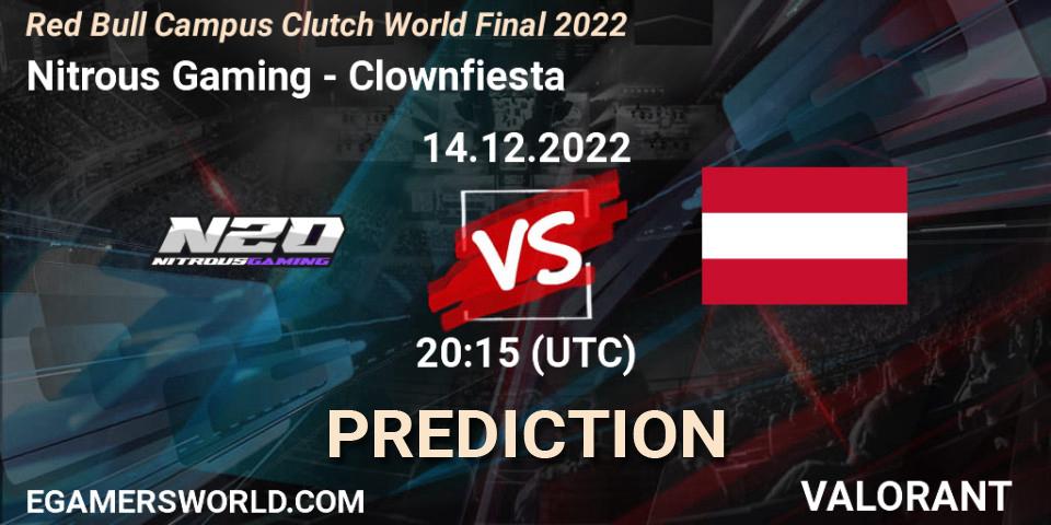 Nitrous Gaming vs Clownfiesta: Match Prediction. 14.12.2022 at 20:15, VALORANT, Red Bull Campus Clutch World Final 2022