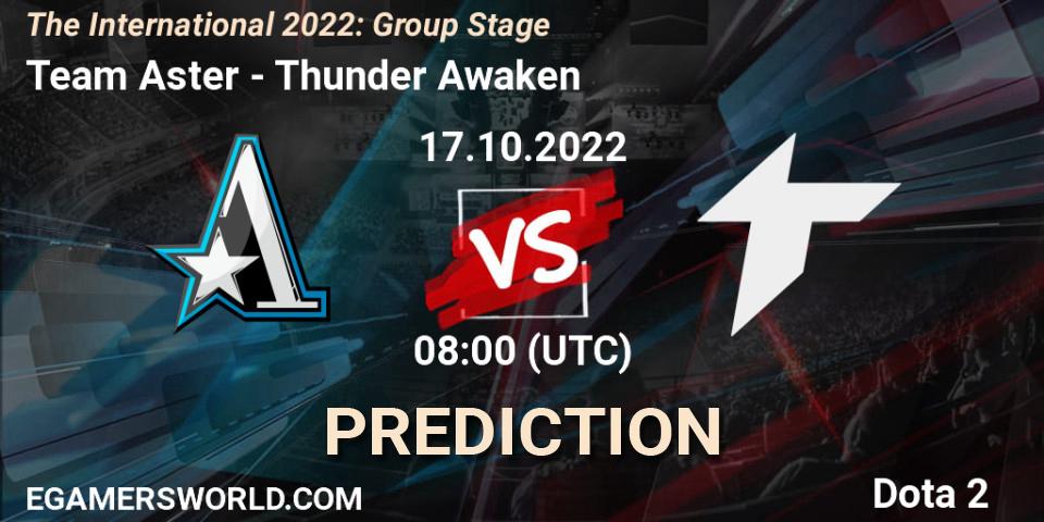 Team Aster vs Thunder Awaken: Match Prediction. 17.10.2022 at 09:20, Dota 2, The International 2022: Group Stage