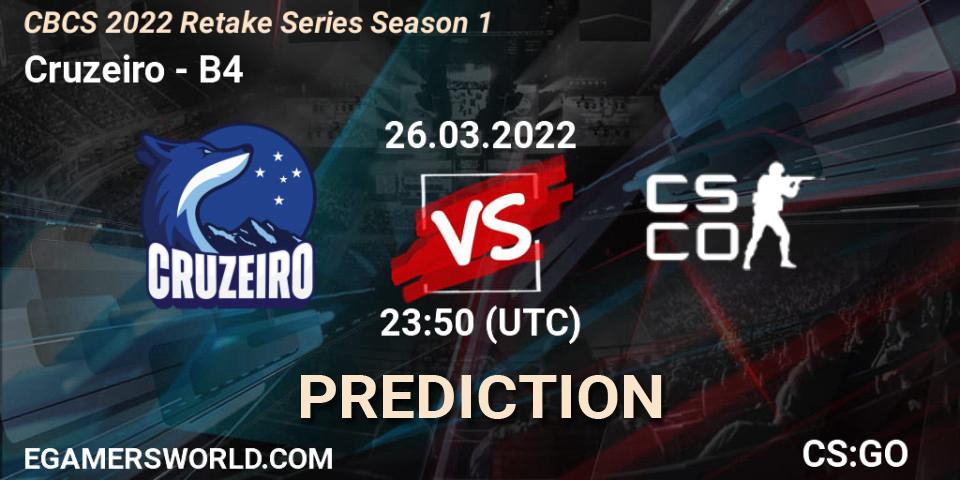 Cruzeiro vs B4: Match Prediction. 26.03.2022 at 23:10, Counter-Strike (CS2), CBCS 2022 Retake Series Season 1