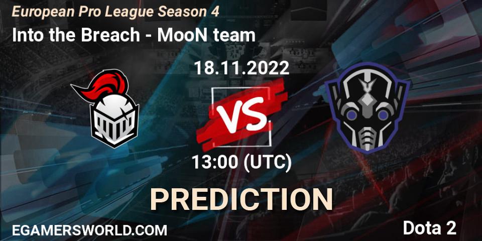 Into the Breach vs MooN team: Match Prediction. 18.11.2022 at 14:41, Dota 2, European Pro League Season 4