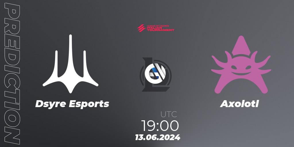 Dsyre Esports vs Axolotl: Match Prediction. 13.06.2024 at 19:00, LoL, LoL Italian Tournament Summer 2024