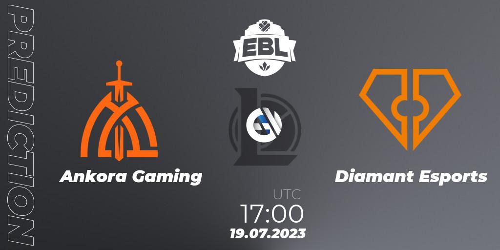 Ankora Gaming vs Diamant Esports: Match Prediction. 19.07.2023 at 17:00, LoL, Esports Balkan League Season 13