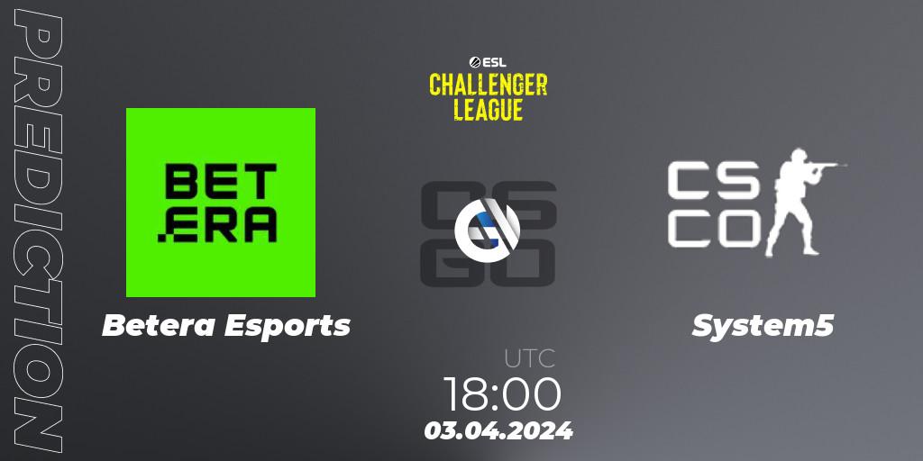 Betera Esports vs System5: Match Prediction. 03.04.2024 at 18:00, Counter-Strike (CS2), ESL Challenger League Season 47: Europe