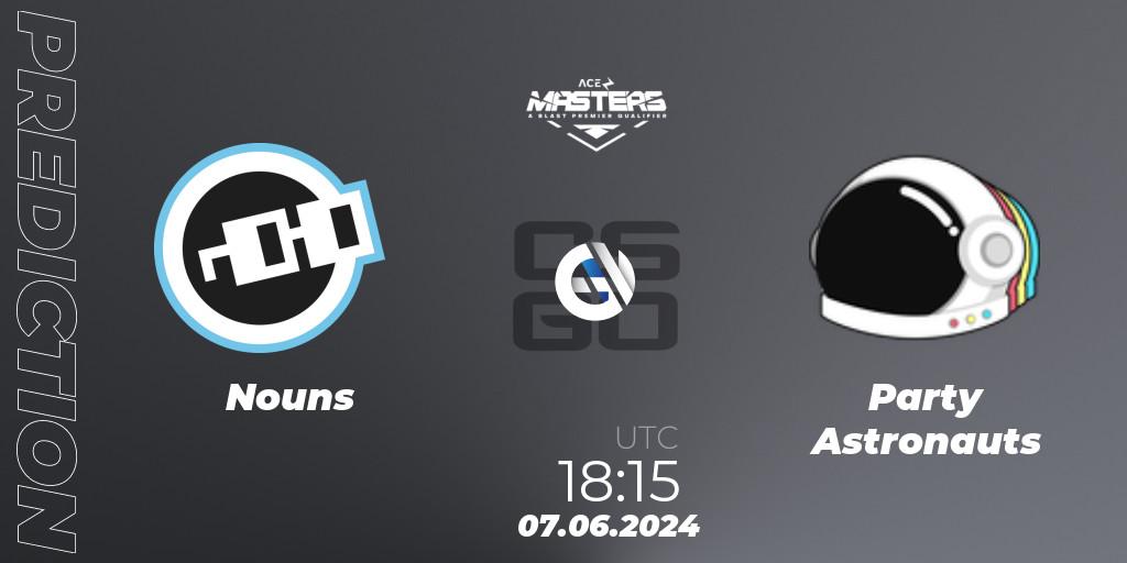 Nouns vs Party Astronauts: Match Prediction. 07.06.2024 at 17:00, Counter-Strike (CS2), Ace North American Masters Fall 2024 - BLAST Premier Qualifier