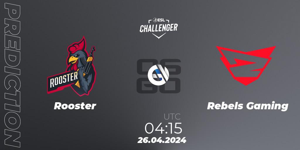 Rooster vs Rebels Gaming: Match Prediction. 26.04.24, CS2 (CS:GO), ESL Challenger April 2024