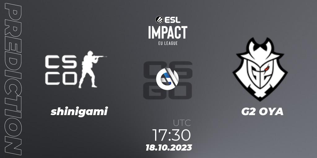 shinigami vs G2 OYA: Match Prediction. 18.10.2023 at 17:30, Counter-Strike (CS2), ESL Impact League Season 4: European Division
