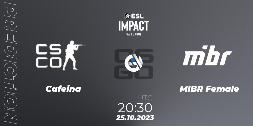 Cafeina vs MIBR Female: Match Prediction. 25.10.2023 at 20:30, Counter-Strike (CS2), ESL Impact League Season 4: South American Division