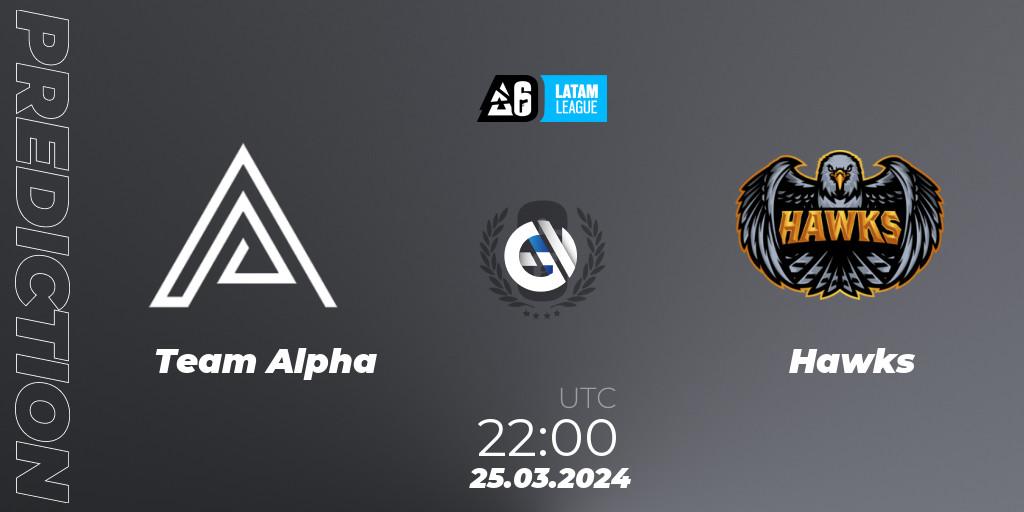 Team Alpha vs Hawks: Match Prediction. 25.03.2024 at 22:00, Rainbow Six, LATAM League 2024 - Stage 1: LATAM South