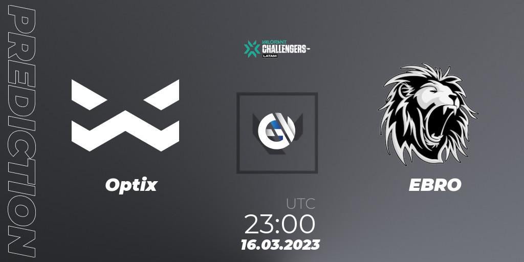 Optix vs EBRO: Match Prediction. 16.03.2023 at 23:30, VALORANT, VALORANT Challengers 2023: LAS Split 1