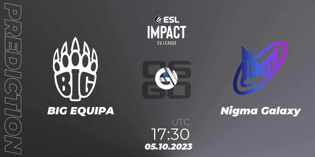BIG EQUIPA vs Nigma Galaxy: Match Prediction. 05.10.2023 at 17:30, Counter-Strike (CS2), ESL Impact League Season 4: European Division