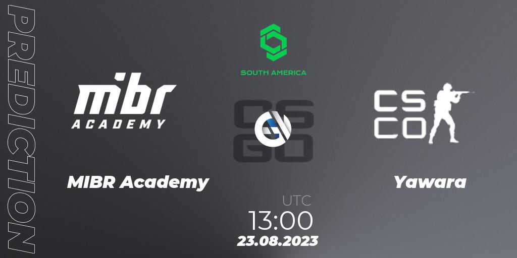MIBR Academy vs Yawara: Match Prediction. 23.08.2023 at 13:00, Counter-Strike (CS2), CCT South America Series #10