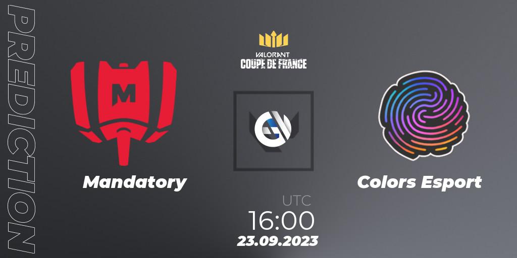 Mandatory vs Colors Esport: Match Prediction. 23.09.23, VALORANT, VCL France: Revolution - Coupe De France 2023