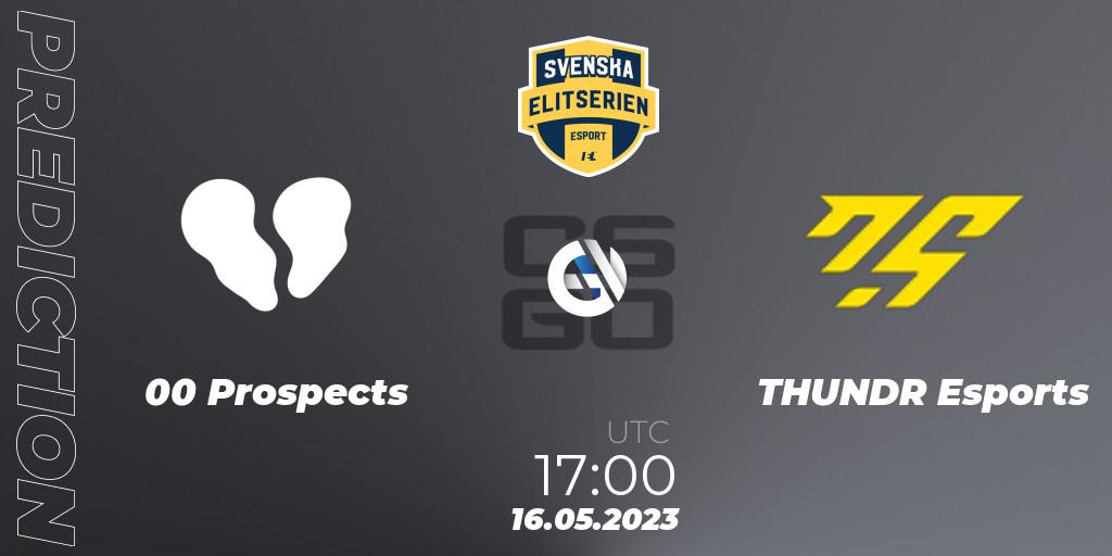 00 Prospects vs THUNDR Esports: Match Prediction. 16.05.2023 at 17:00, Counter-Strike (CS2), Svenska Elitserien Spring 2023: Online Stage