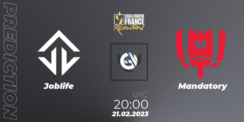 Joblife vs Mandatory: Match Prediction. 21.02.23, VALORANT, VALORANT Challengers 2023 France: Revolution Split 1