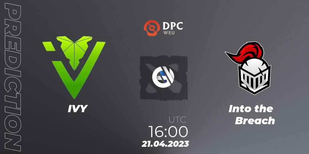 IVY vs Into the Breach: Match Prediction. 21.04.2023 at 16:09, Dota 2, DPC 2023 Tour 2: WEU Division II (Lower)