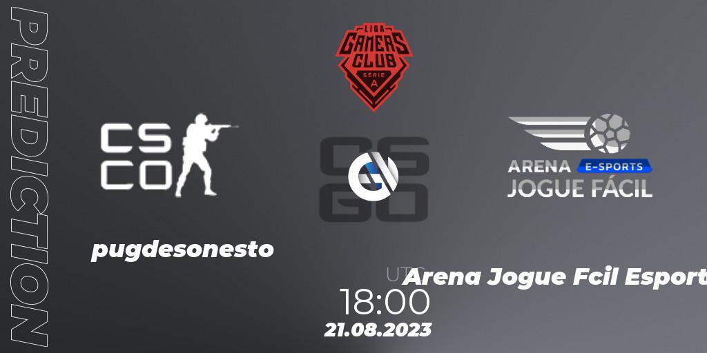 pugdesonesto vs Arena Jogue Fácil Esports: Match Prediction. 21.08.2023 at 18:00, Counter-Strike (CS2), Gamers Club Liga Série A: August 2023