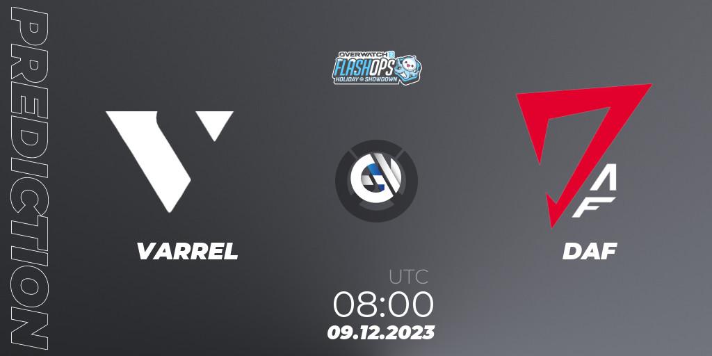 VARREL vs DAF: Match Prediction. 09.12.2023 at 08:00, Overwatch, Flash Ops Holiday Showdown - APAC Finals