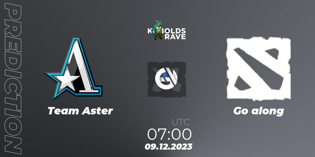 Team Aster vs Go along: Match Prediction. 09.12.2023 at 08:00, Dota 2, Kobolds Rave