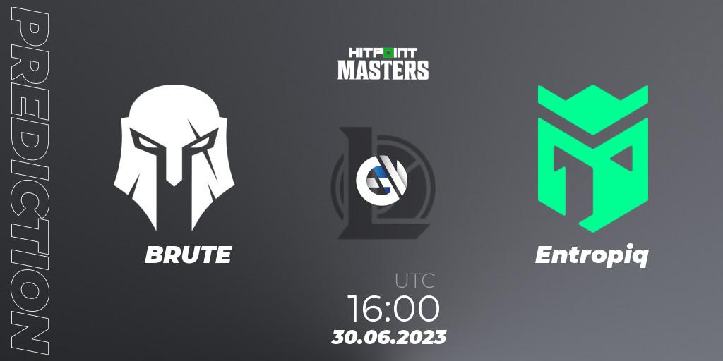 BRUTE vs Entropiq: Match Prediction. 30.06.2023 at 17:15, LoL, Hitpoint Masters Summer 2023 - Group Stage