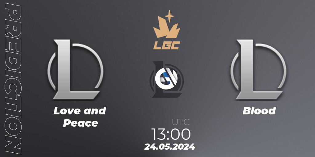 Love and Peace vs Blood: Match Prediction. 24.05.2024 at 13:00, LoL, Legend Cup 2024