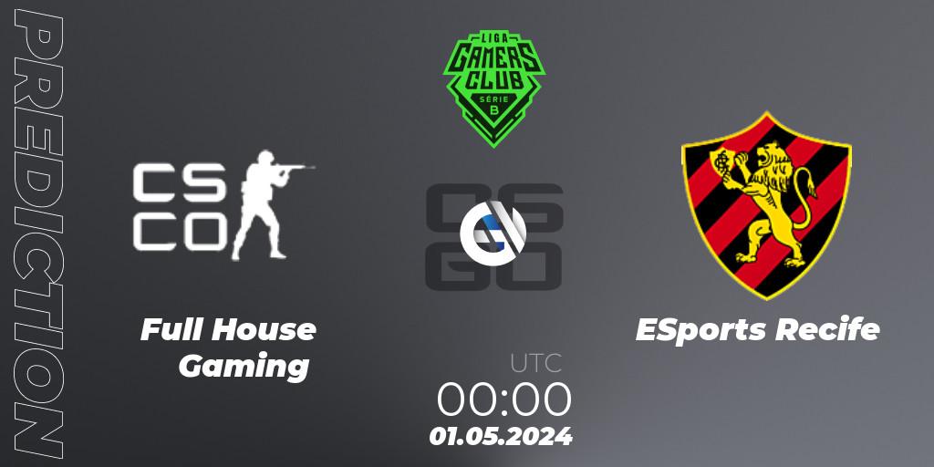 Full House Gaming vs ESports Recife: Match Prediction. 01.05.2024 at 00:00, Counter-Strike (CS2), Gamers Club Liga Série B: April 2024