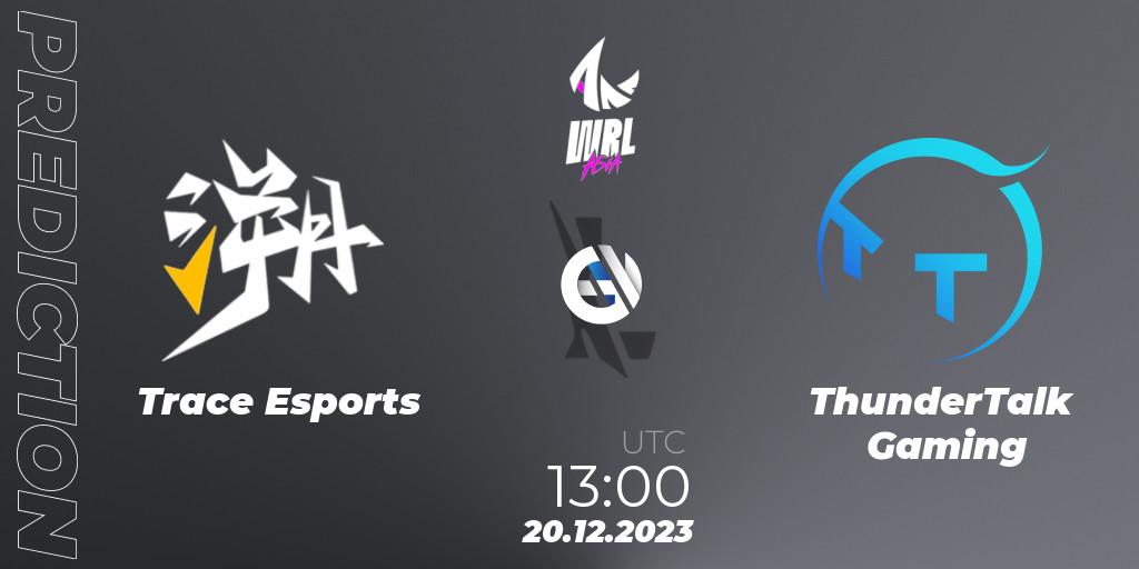 Trace Esports vs ThunderTalk Gaming: Match Prediction. 20.12.2023 at 13:00, Wild Rift, WRL Asia 2023 - Season 2 - Regular Season