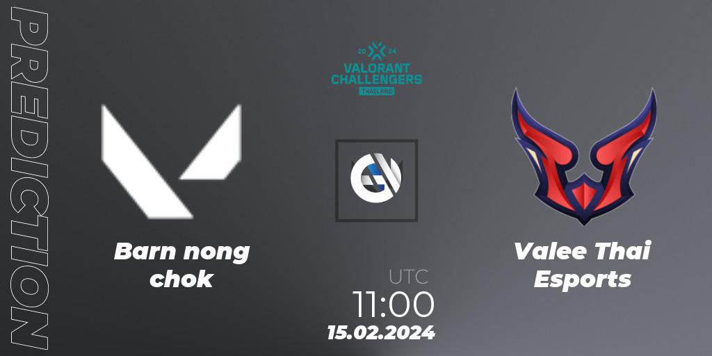 Barn nong chok vs Valee Thai Esports: Match Prediction. 15.02.2024 at 11:00, VALORANT, VALORANT Challengers Thailand 2024: Split 1