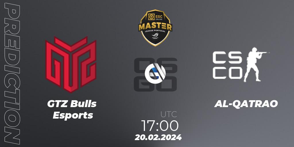 GTZ Bulls Esports vs AL-QATRAO: Match Prediction. 20.02.24, CS2 (CS:GO), Master League Portugal Season 13: Closed Qualifier